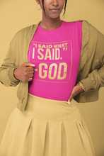 Load image into Gallery viewer, &quot;God said it...&quot;