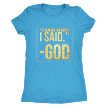 Load image into Gallery viewer, &quot;God said it...&quot;