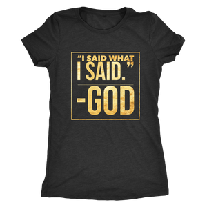 "God said it..."